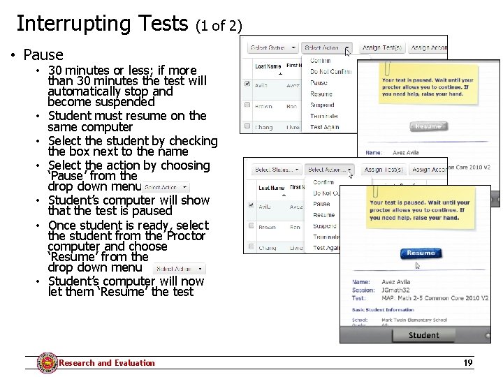 Interrupting Tests (1 of 2) • Pause • 30 minutes or less; if more