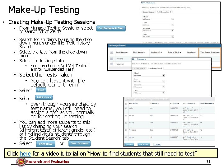 Make-Up Testing • Creating Make-Up Testing Sessions • From Manage Testing Sessions, select to