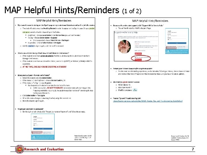 MAP Helpful Hints/Reminders Research and Evaluation (1 of 2) 7 