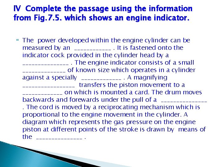 IV Complete the passage using the information from Fig. 7. 5. which shows an