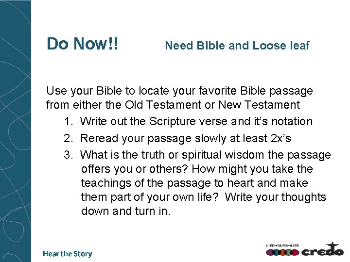 Do Now!! Need Bible and Loose leaf Use your Bible to locate your favorite