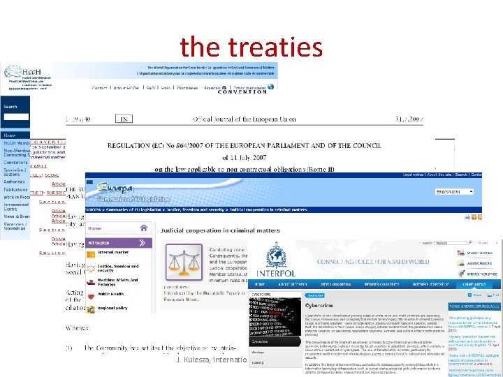 the treaties J. Kulesza, International Internet Law 33 the treaties J. Kulesza, International Internet Law 33
