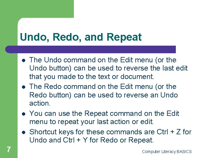 Undo, Redo, and Repeat l l 7 The Undo command on the Edit menu