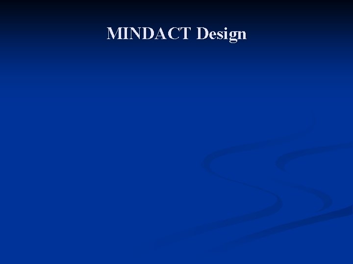 MINDACT Design 