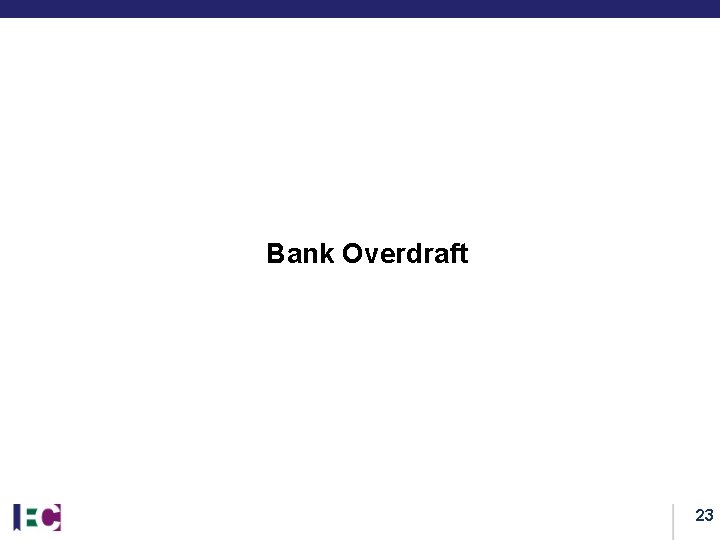 Bank Overdraft 23 