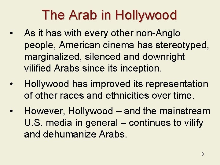 The Arab in Hollywood • As it has with every other non-Anglo people, American