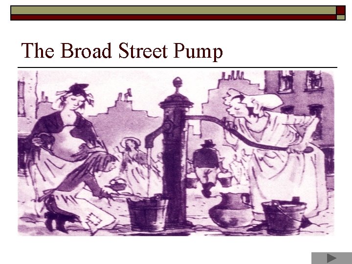 The Broad Street Pump 