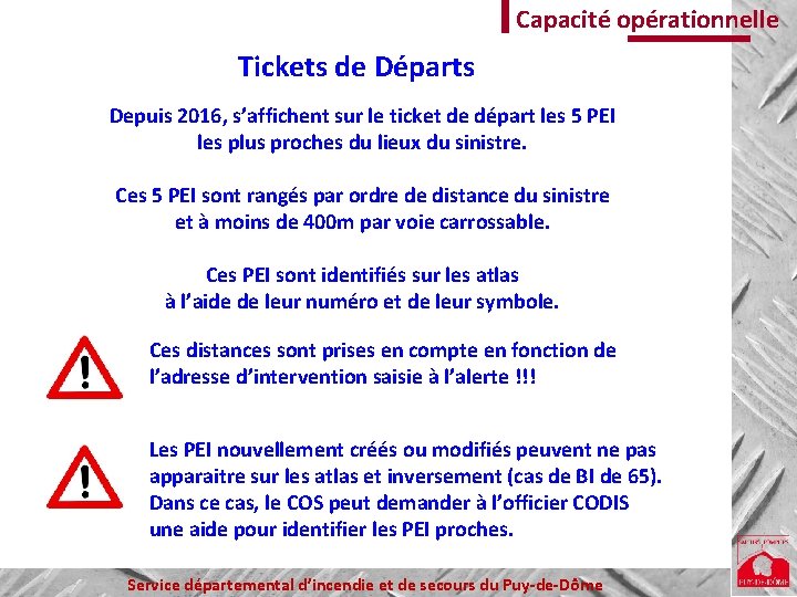 Capacité opérationnelle Tickets de Départs Depuis 2016, s’affichent sur le ticket de départ les