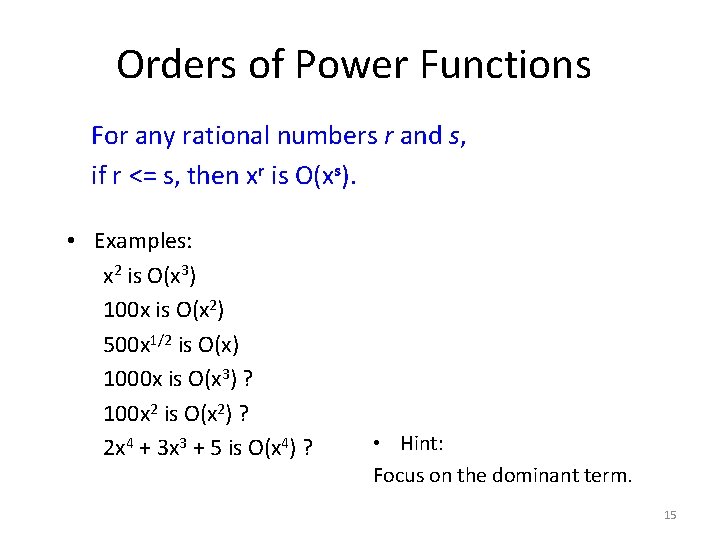 Orders of Power Functions For any rational numbers r and s, if r <= Orders of Power Functions For any rational numbers r and s, if r <=