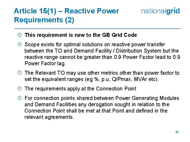 Article 15(1) – Reactive Power Requirements (2) ¾ This requirement is new to the