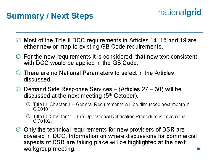 Summary / Next Steps ¾ Most of the Title II DCC requirements in Articles