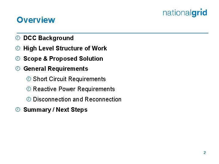 Overview ¾ DCC Background ¾ High Level Structure of Work ¾ Scope & Proposed