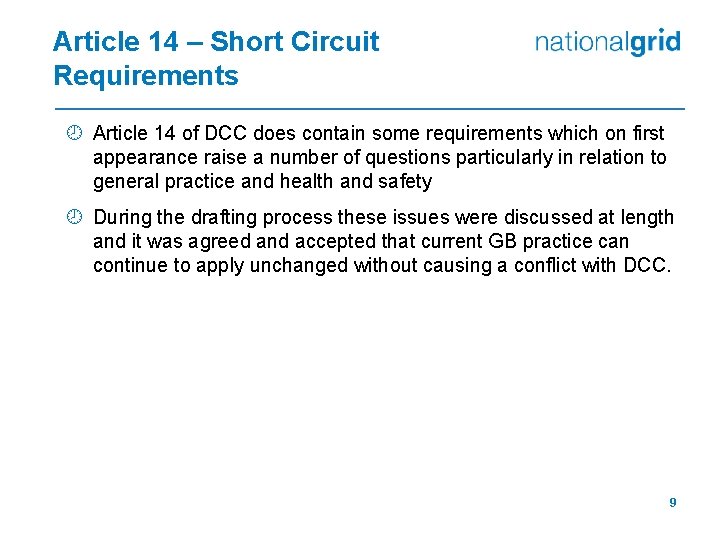 Article 14 – Short Circuit Requirements ¾ Article 14 of DCC does contain some