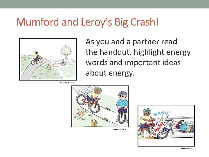 Mumford and Leroy’s Big Crash! As you and a partner read the handout, highlight