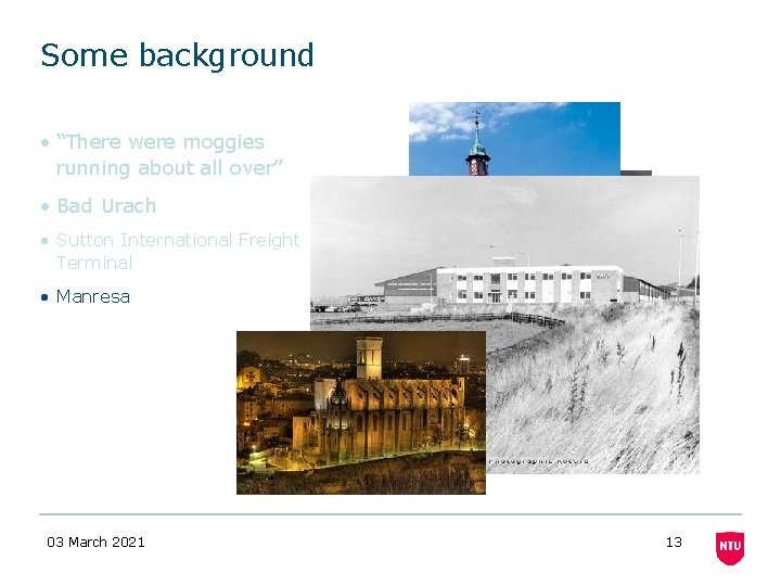 Some background • “There were moggies running about all over” • Bad Urach • Some background • “There were moggies running about all over” • Bad Urach •