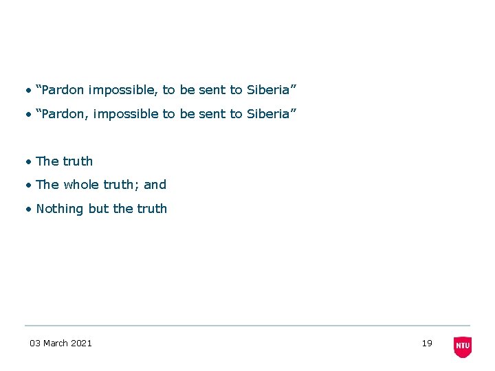 • “Pardon impossible, to be sent to Siberia” • “Pardon, impossible to be • “Pardon impossible, to be sent to Siberia” • “Pardon, impossible to be