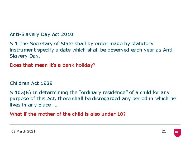 Anti-Slavery Day Act 2010 S 1 The Secretary of State shall by order made Anti-Slavery Day Act 2010 S 1 The Secretary of State shall by order made
