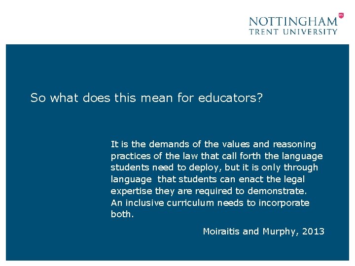 So what does this mean for educators? It is the demands of the values So what does this mean for educators? It is the demands of the values