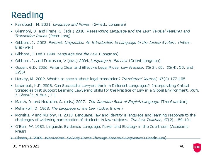 Reading • Fairclough, M. 2001. Language and Power. (2 nd ed. , Longman) • Reading • Fairclough, M. 2001. Language and Power. (2 nd ed. , Longman) •