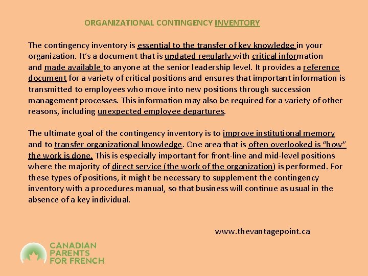 ORGANIZATIONAL CONTINGENCY INVENTORY The contingency inventory is essential to the transfer of key knowledge