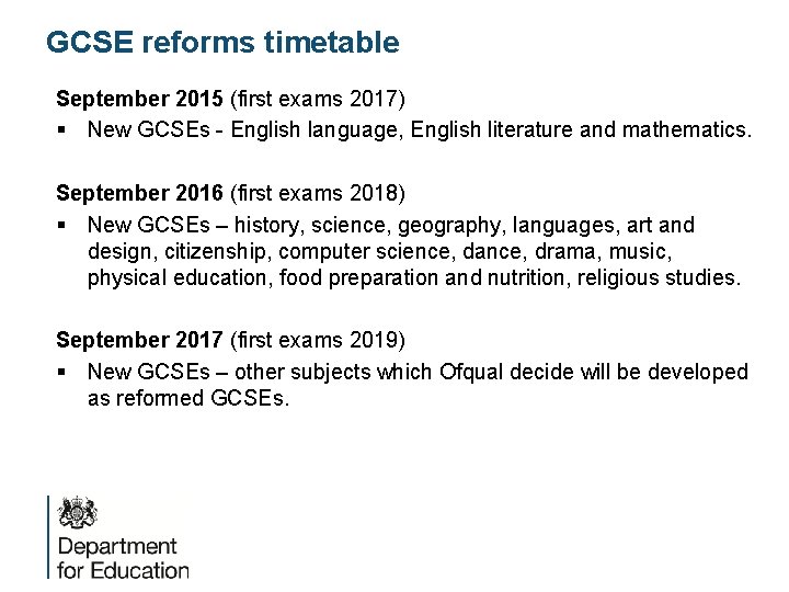 GCSE reforms timetable September 2015 (first exams 2017) § New GCSEs - English language,