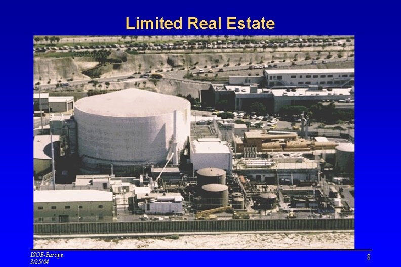 Limited Real Estate ISOE-Europe 3/25/04 8 Limited Real Estate ISOE-Europe 3/25/04 8
