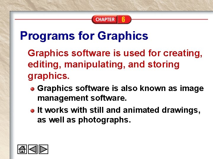 6 Programs for Graphics software is used for creating, editing, manipulating, and storing graphics. 6 Programs for Graphics software is used for creating, editing, manipulating, and storing graphics.