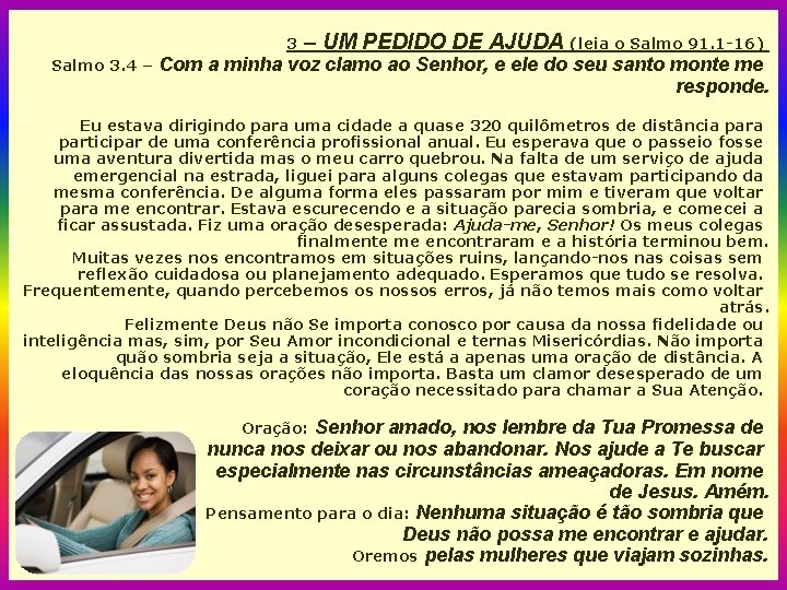 3 Salmo 3. 4 – – UM PEDIDO DE AJUDA (leia o Salmo 91.