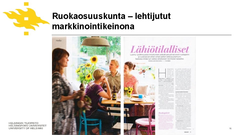 Ruokaosuuskunta – lehtijutut markkinointikeinona www. helsinki. fi/yliopisto 18 