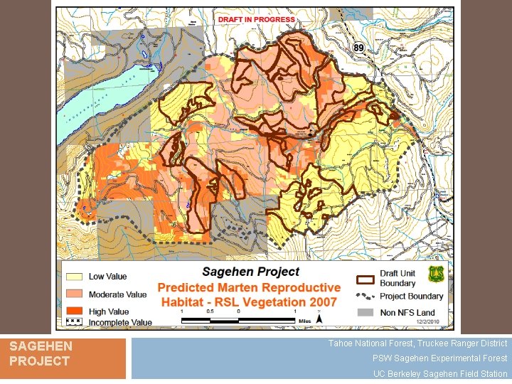 SAGEHEN PROJECT Tahoe National Forest, Truckee Ranger District PSW Sagehen Experimental Forest UC Berkeley