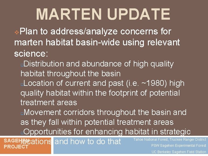 MARTEN UPDATE Plan to address/analyze concerns for marten habitat basin-wide using relevant science: v