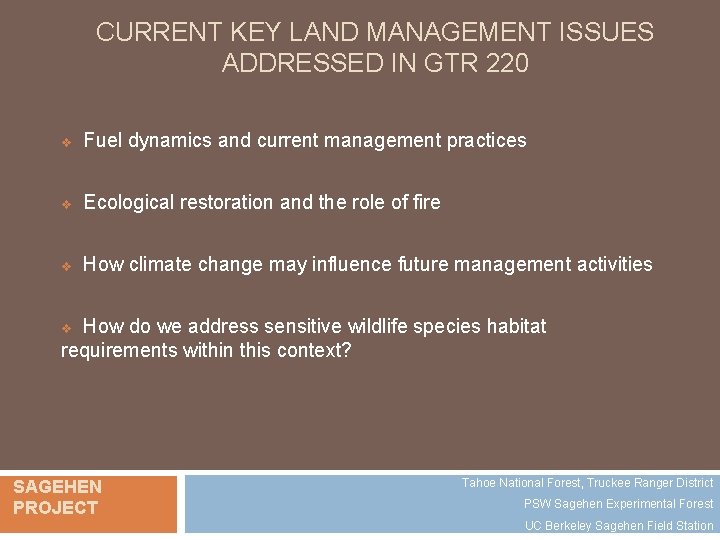 CURRENT KEY LAND MANAGEMENT ISSUES ADDRESSED IN GTR 220 v Fuel dynamics and current