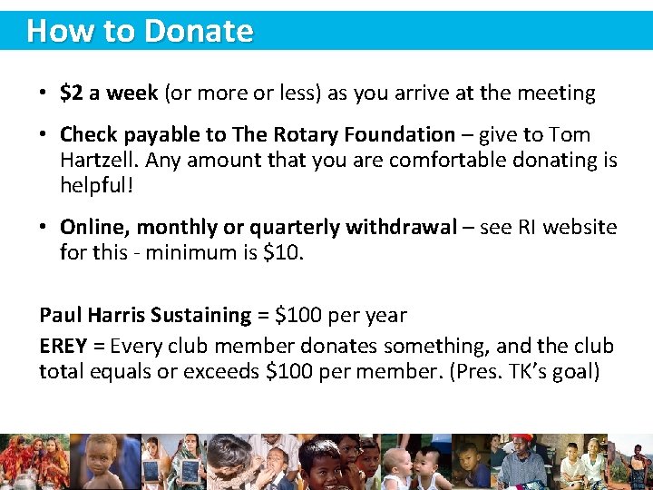 How to Donate • $2 a week (or more or less) as you arrive