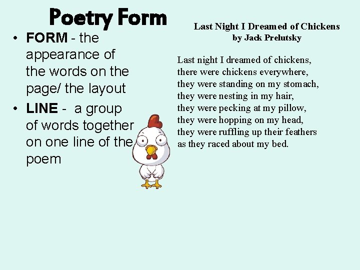 Poetry Form • FORM - the appearance of the words on the page/ the Poetry Form • FORM - the appearance of the words on the page/ the