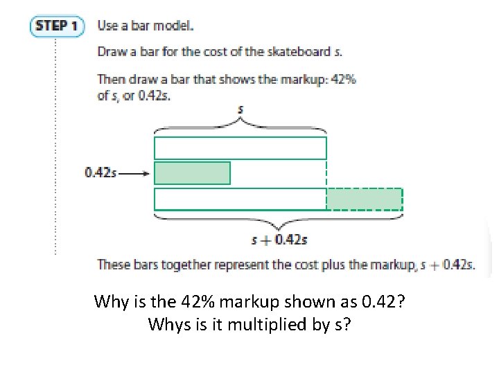 Why is the 42% markup shown as 0. 42? Whys is it multiplied by