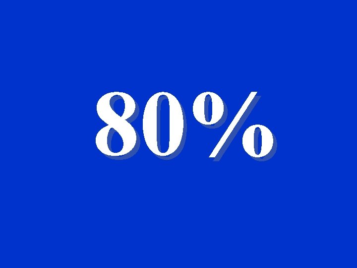 80% 