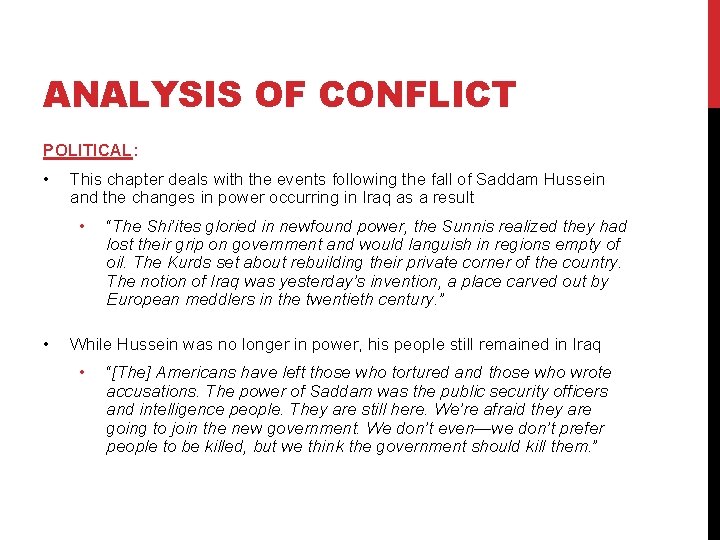 ANALYSIS OF CONFLICT POLITICAL: • This chapter deals with the events following the fall