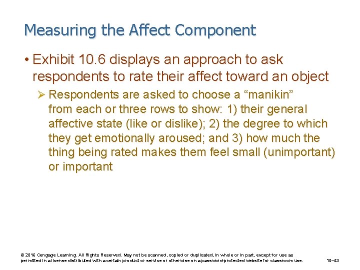 Measuring the Affect Component • Exhibit 10. 6 displays an approach to ask respondents
