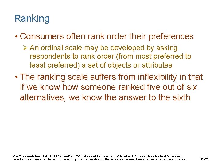 Ranking • Consumers often rank order their preferences Ø An ordinal scale may be