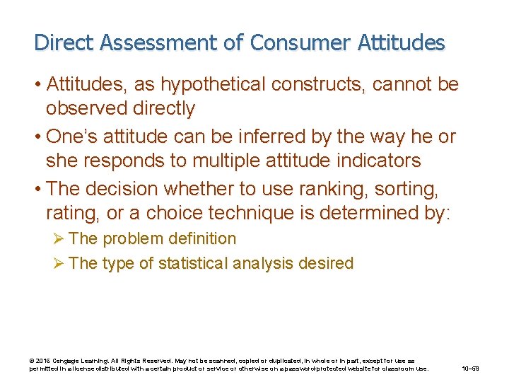 Direct Assessment of Consumer Attitudes • Attitudes, as hypothetical constructs, cannot be observed directly