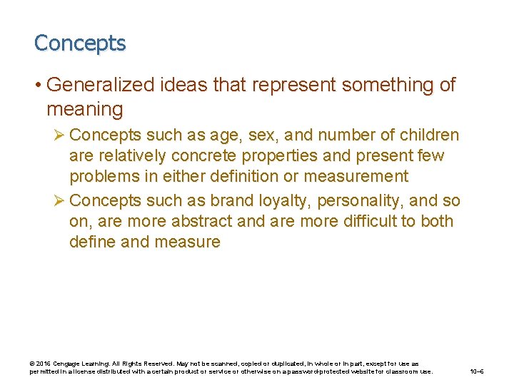 Concepts • Generalized ideas that represent something of meaning Ø Concepts such as age,