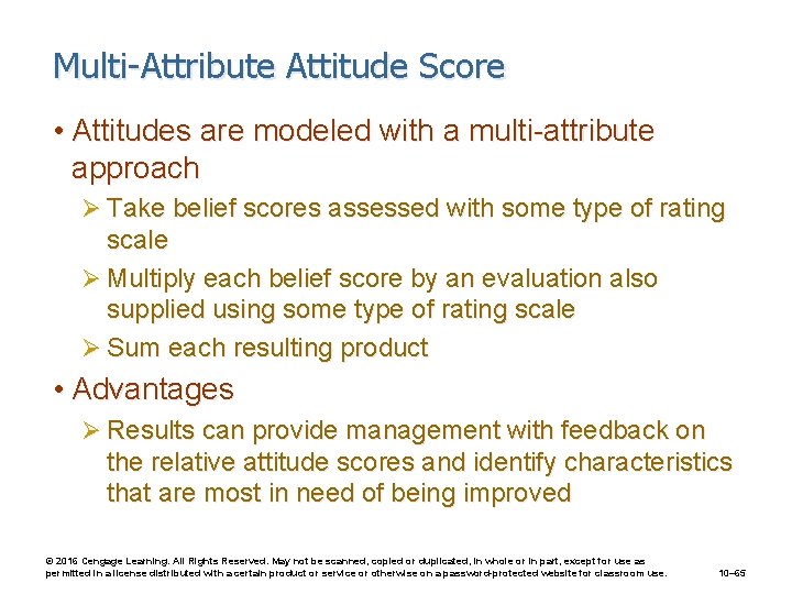 Multi-Attribute Attitude Score • Attitudes are modeled with a multi-attribute approach Ø Take belief