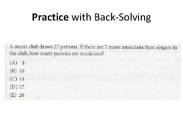 Practice with Back-Solving 