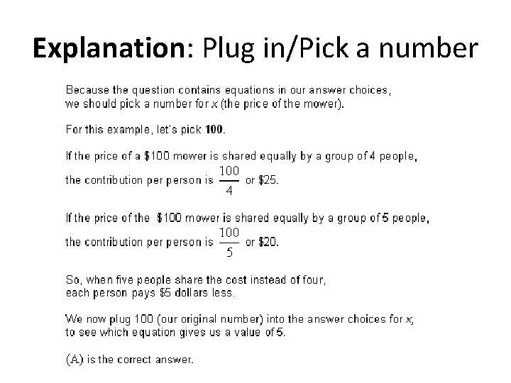 Explanation: Plug in/Pick a number 