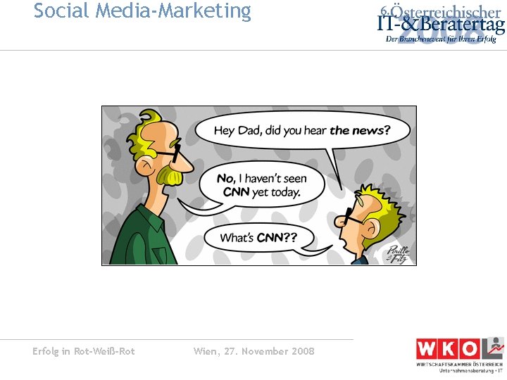 Social Media-Marketing Erfolg in Rot-Weiß-Rot Wien, 27. November 2008 