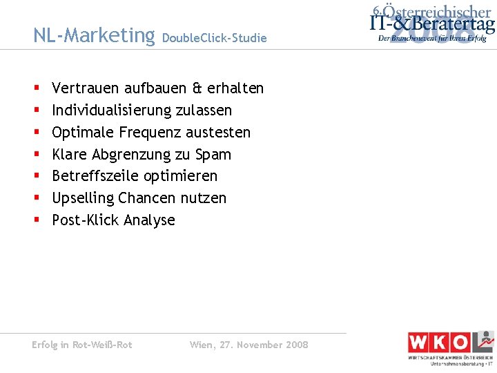 NL-Marketing § § § § Double. Click-Studie Vertrauen aufbauen & erhalten Individualisierung zulassen Optimale