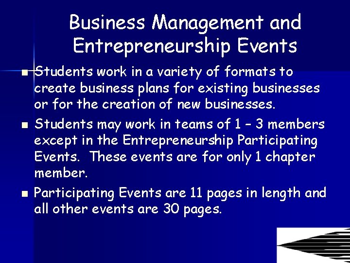 Business Management and Entrepreneurship Events n n n Students work in a variety of