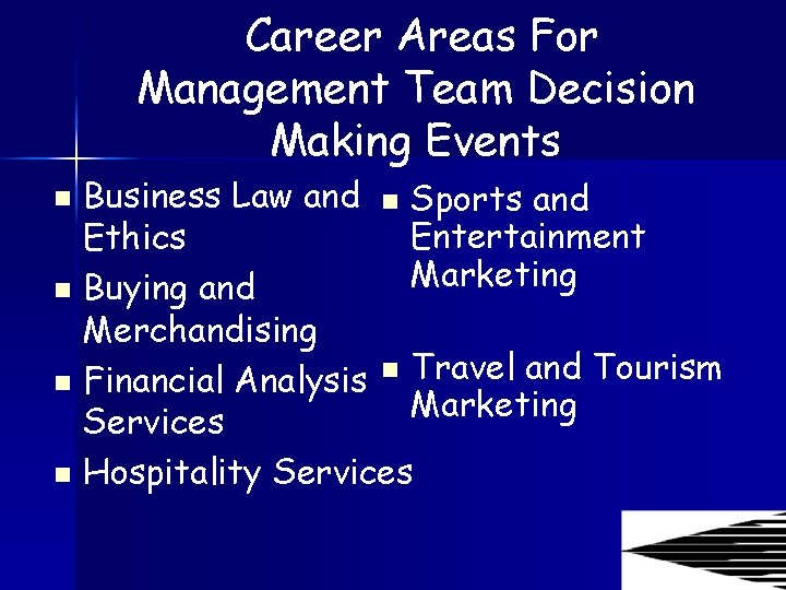 Career Areas For Management Team Decision Making Events Business Law and n Sports and