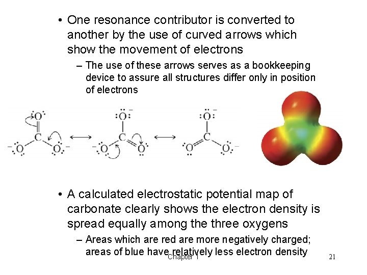 • One resonance contributor is converted to another by the use of curved • One resonance contributor is converted to another by the use of curved