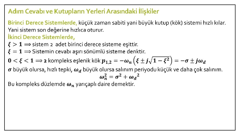 Adım Cevabı ve Kutupların Yerleri Arasındaki İlişkiler 